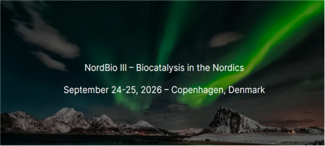 NordBio III – Biocatalysis in the Nordics, 24th - 25th September 2026, Copenhagen, Denmark